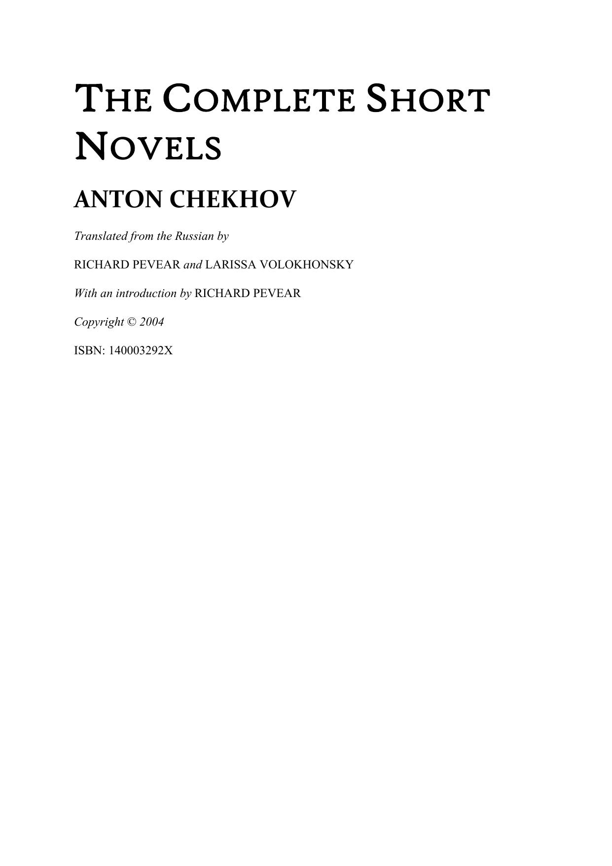 The Complete Short Novels by Anton Chekhov;Richard Pevear;Larissa Volokhonsky