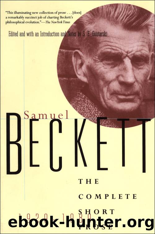 The Complete Short Prose of Samuel Beckett, 1929-1989 by Samuel Beckett