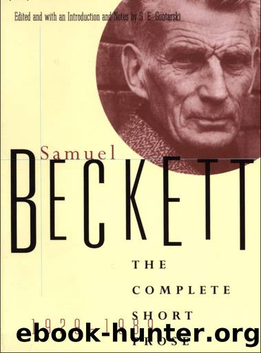 The Complete Short Prose, 1929-1989 by Samuel Beckett