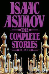 The Complete Short Stories by Isaac Asimov