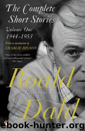 The Complete Short Stories, Volume One by Roald Dahl