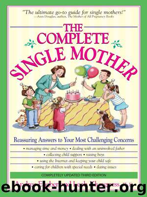 The Complete Single Mother: Reassuring Answers to Your Most Challenging Concerns by Andrea Engber & Leah Klungness