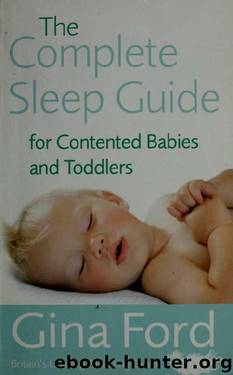 The Complete Sleep Guide For Contented Babies & Toddlers by Gina Ford