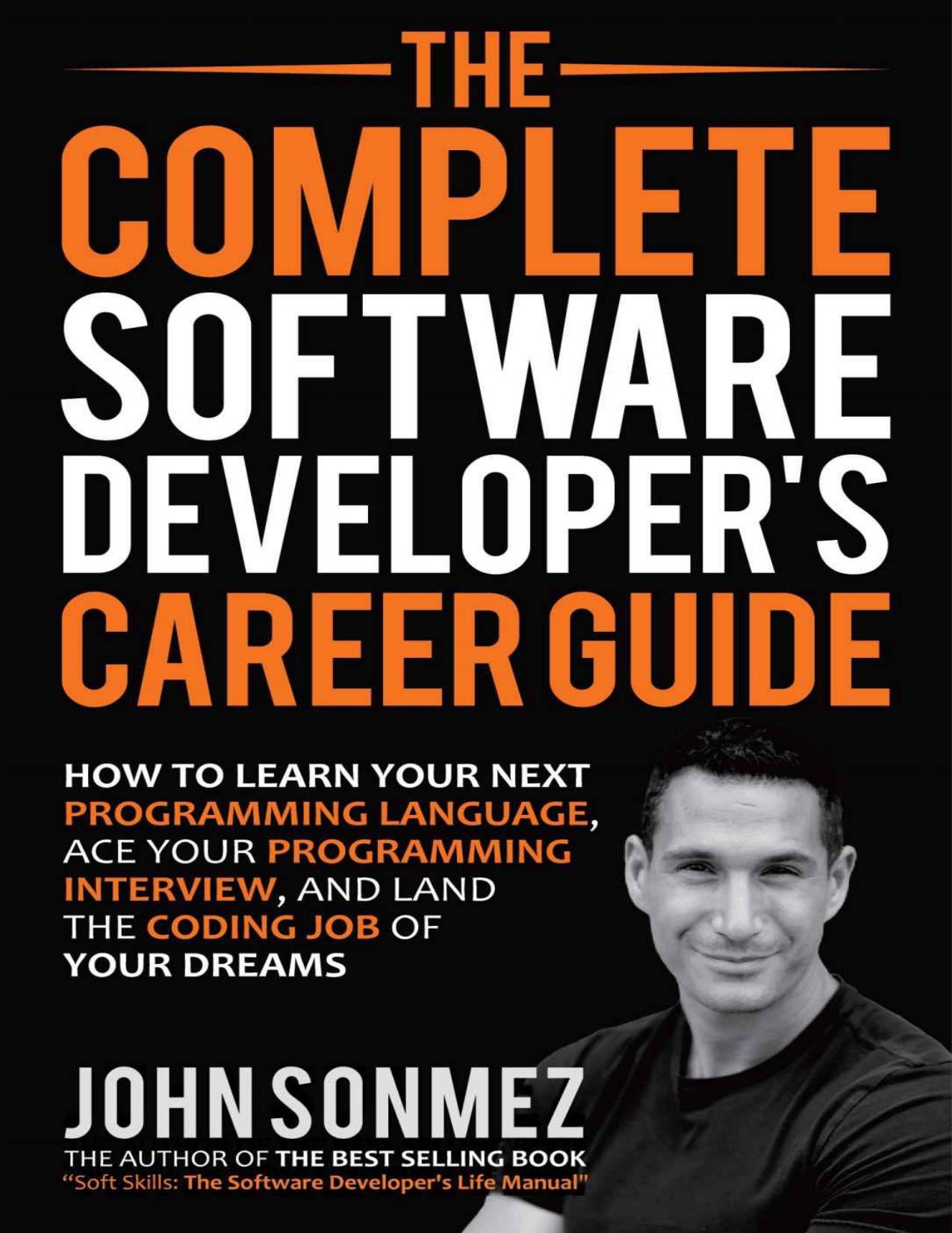 The Complete Software Developer's Career Guide by Unknow
