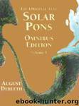 The Complete Solar Pons Omnibus by August Derleth