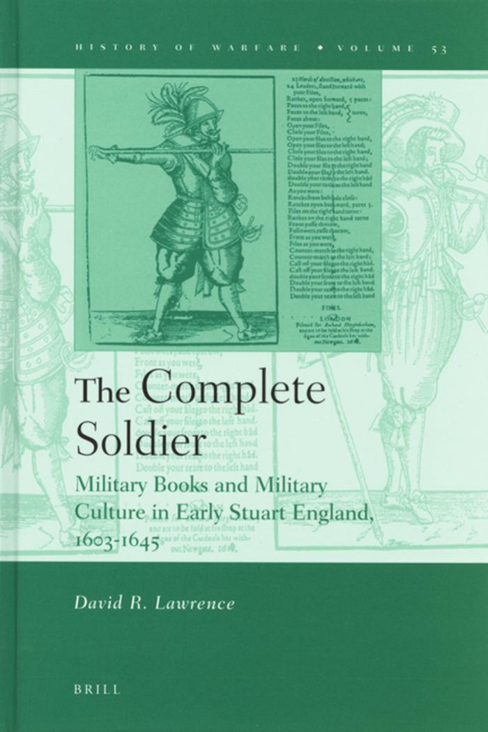 The Complete Soldier (History of Warfare) by David R. Lawrence