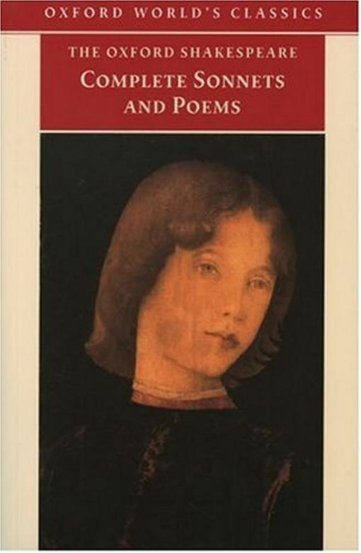 The Complete Sonnets and Poems by William Shakespeare Colin Burrow