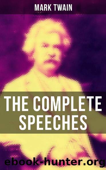 The Complete Speeches by Mark Twain
