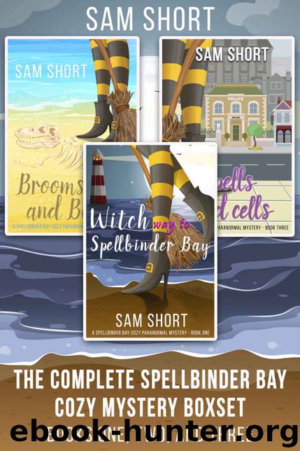 The Complete Spellbinder Bay Cozy Mystery Boxset by Sam Short
