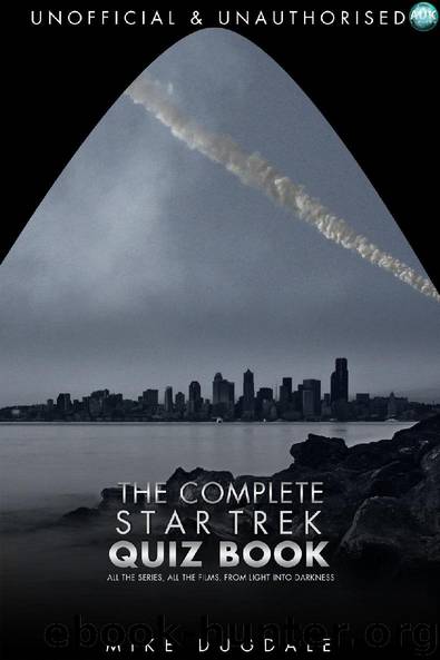 The Complete Star Trek Quiz Book by Mike Dugdale