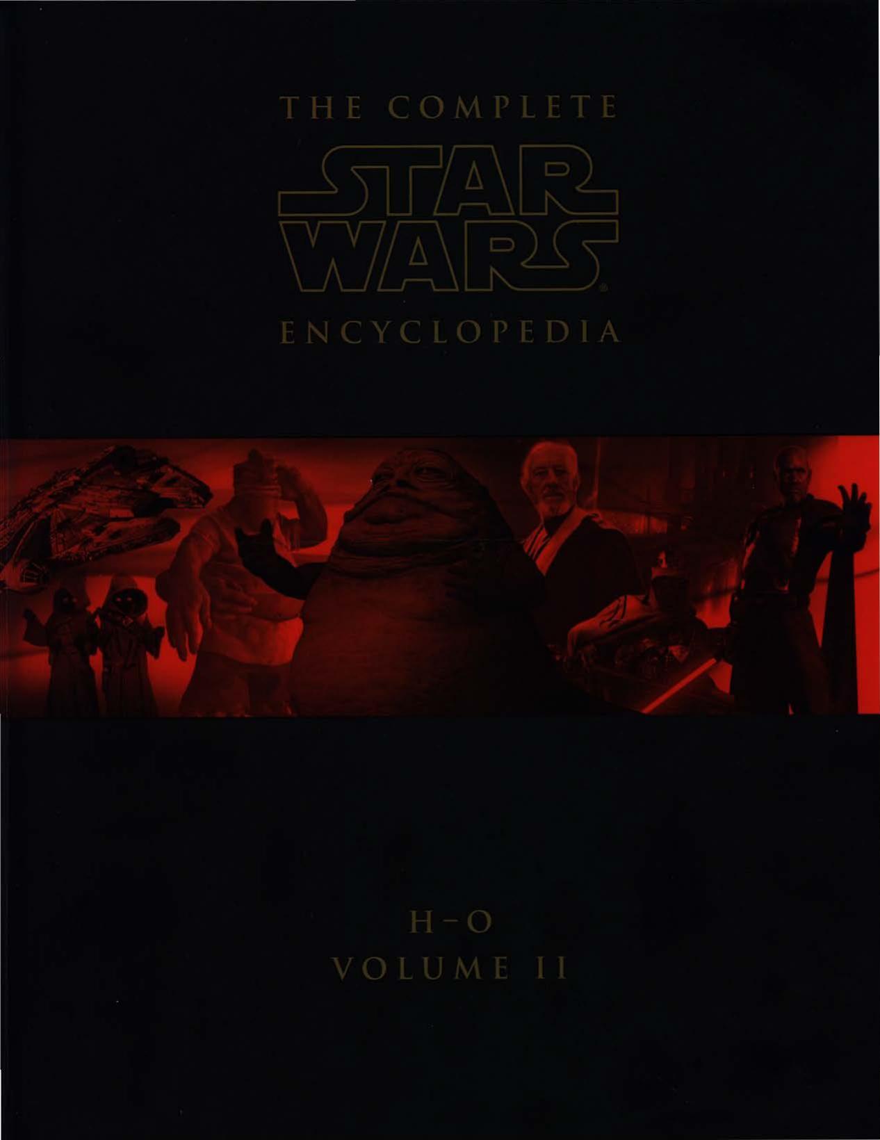 The Complete Star Wars Encyclopedia. Volume II (H-O) (2008) by Unknown