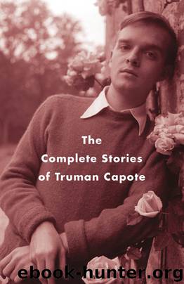 The Complete Stories by Capote Truman