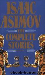 The Complete Stories by Isaac Asimov