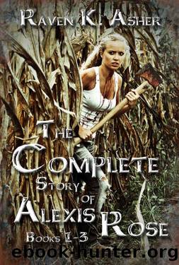 The Complete Story of Alexis Rose: Books 1-3 by Raven K. Asher