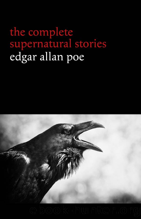 The Complete Supernatural Stories: Edgar Allan Poe by Edgar Allan Poe