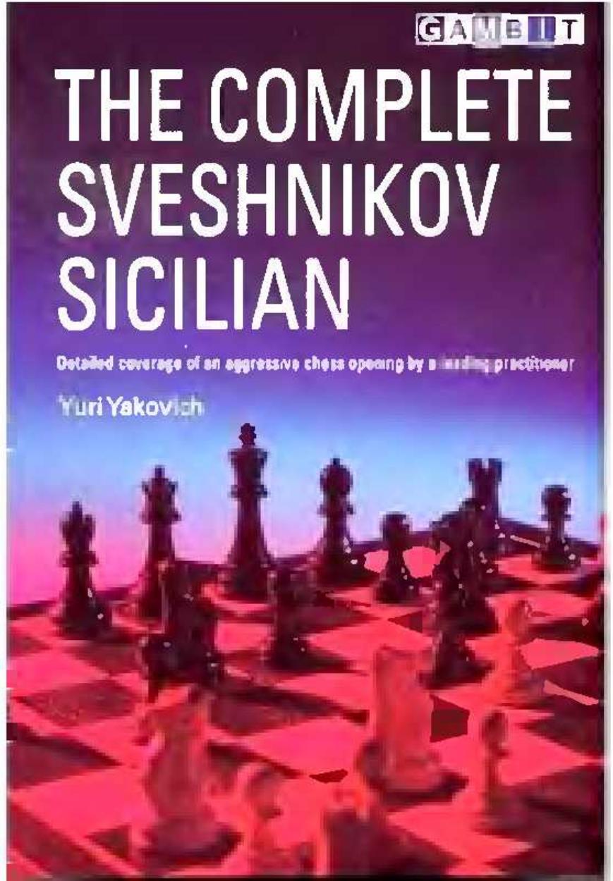 The Complete Sveshnikov Sicilian by Yuri Yakovich
