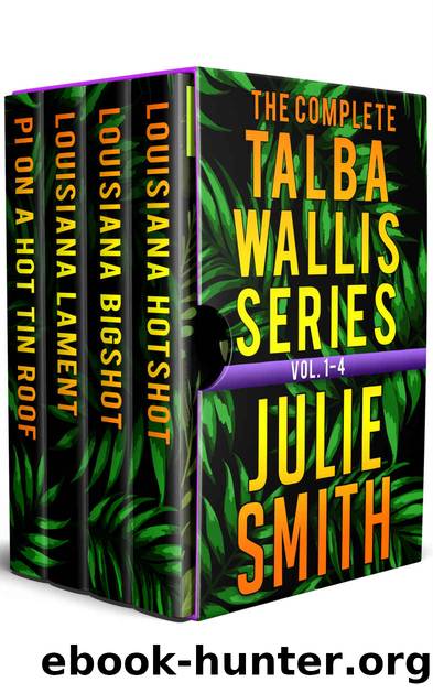 The Complete Talba Wallis Series: Vol. 1-4 (The Talba Wallis Series) by Julie Smith