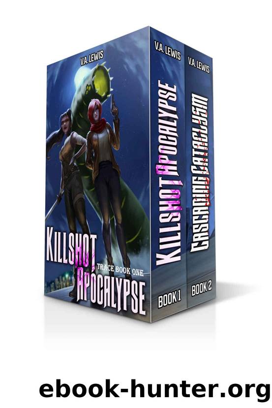 The Complete Trace Series: A LitRPG Apocalypse Box Set by V.A. Lewis & Melas Delta