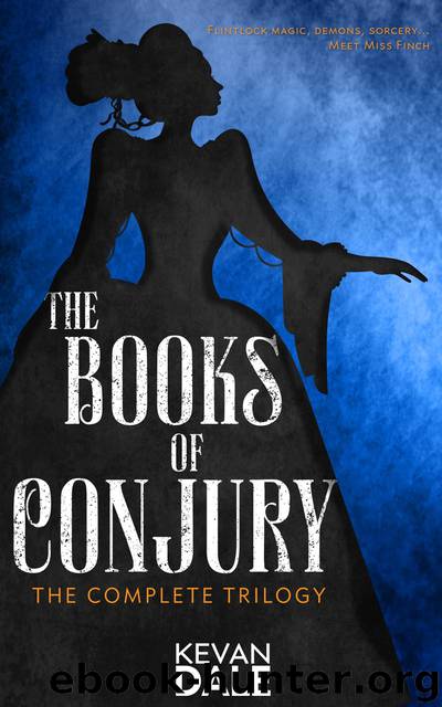 The Complete Trilogy: The Books of Conjury, #5 by Kevan Dale