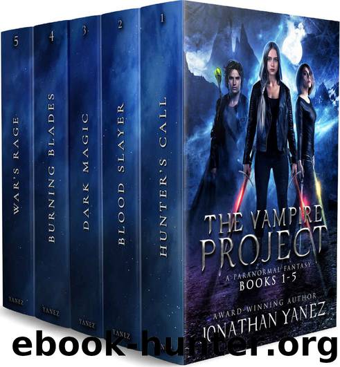 The Complete Vampire Project Series: (Books 1 - 5) by Jonathan Yanez