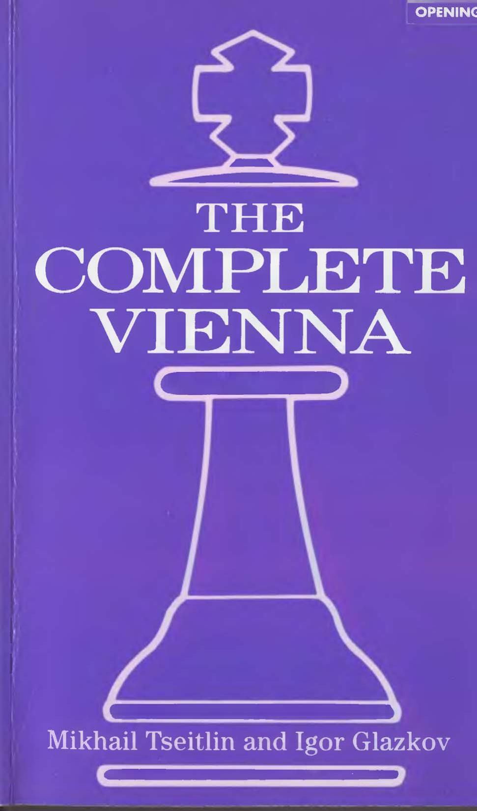 The Complete Vienna by Mikhail Tseitlin I. B. Glazkov Sarah J. Young