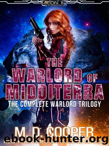 The Complete Warlord Trilogy: An Aeon 14 Collection by M. D. Cooper