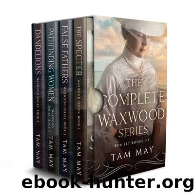 The Complete Waxwood Series Box Set Books 1-4 by Tam May