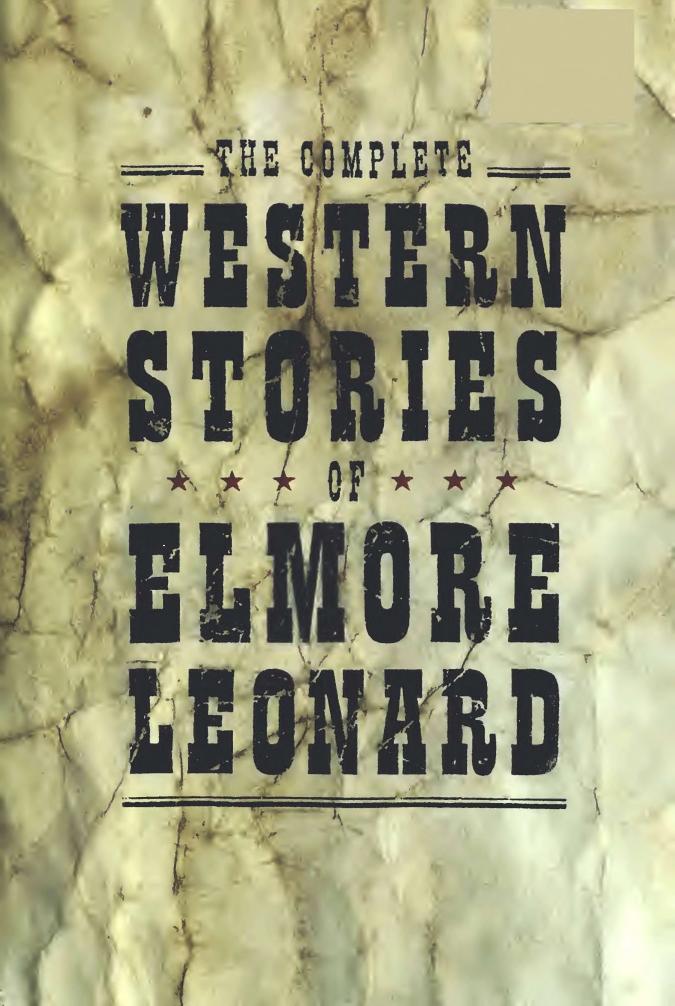The Complete Western Stories of  Elmore Leonard (2004) by Elmore Leonard