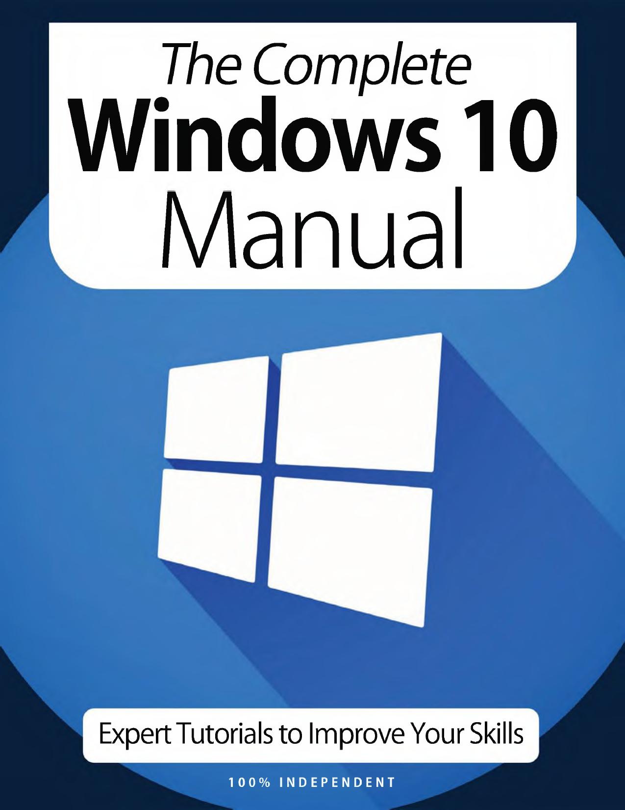 The Complete Windows 10 Manual by Unknown