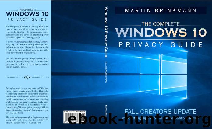 The Complete Windows 10 Privacy Guide: Windows 10 Fall Creators Update version by Martin Brinkmann