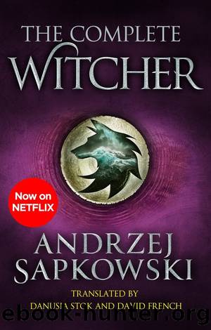 The Complete Witcher by Andrzej Sapkowski