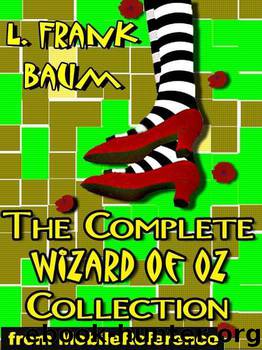 The Complete Wizard of Oz Collection by Baum L. Frank