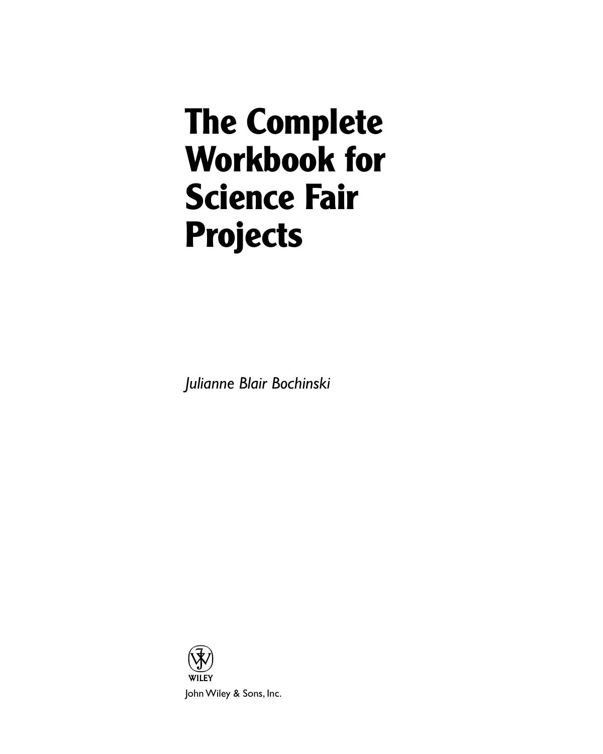 The Complete Workbook for Science Fair Projects by Julianne Blair Bochinski