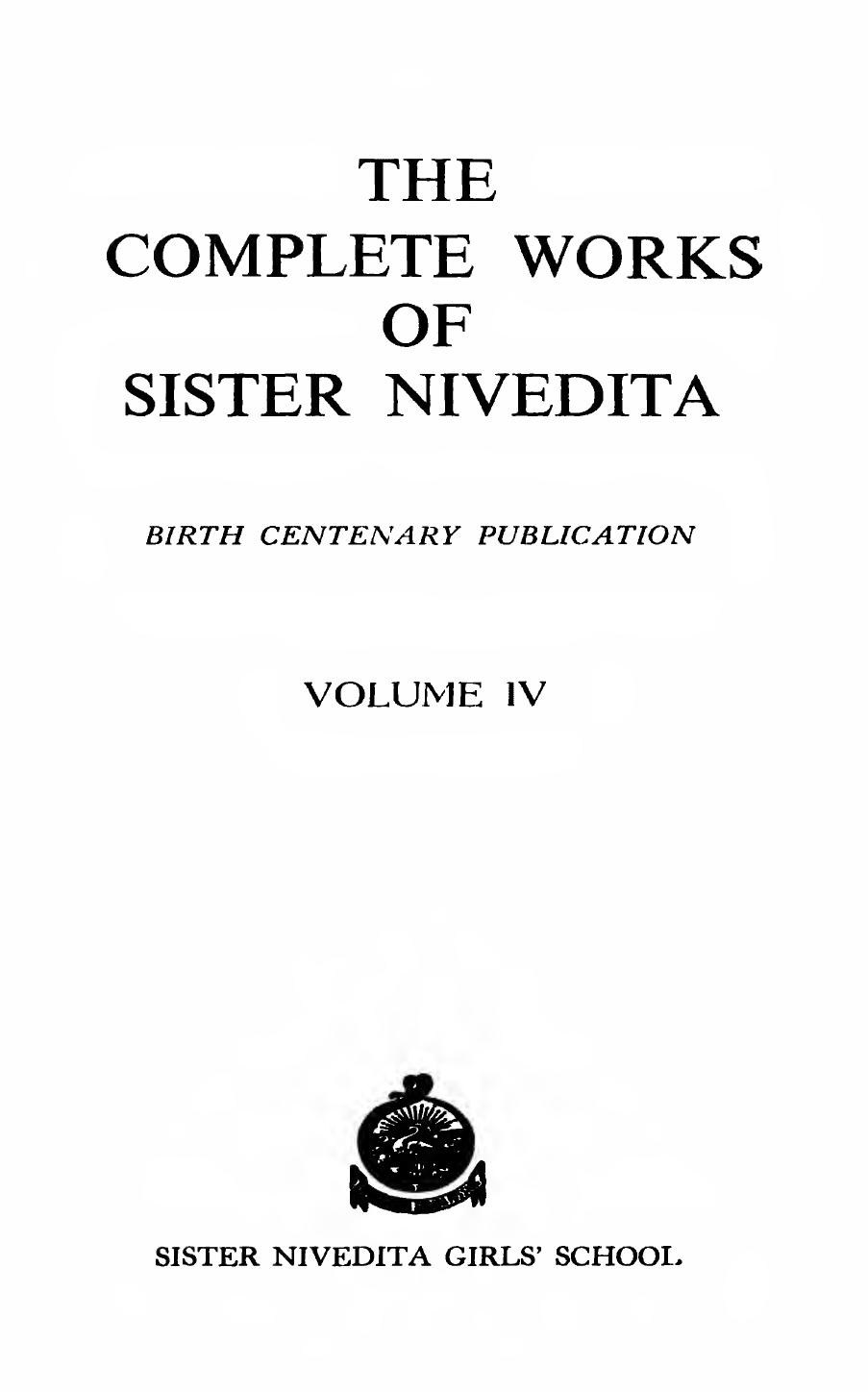 The Complete Works Of Sister Nivedita Vol. 4 by Sister Nivedita
