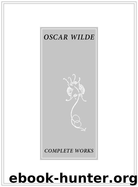 The Complete Works by Oscar Wilde