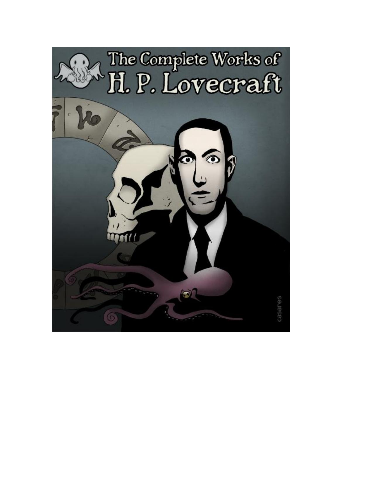 The Complete Works of H.P. Lovecraft by H.P. Lovecraft