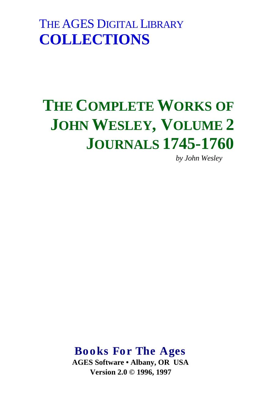 The Complete Works of John Wesley. Volume 02. Journals 1745-1760 by Wesley John