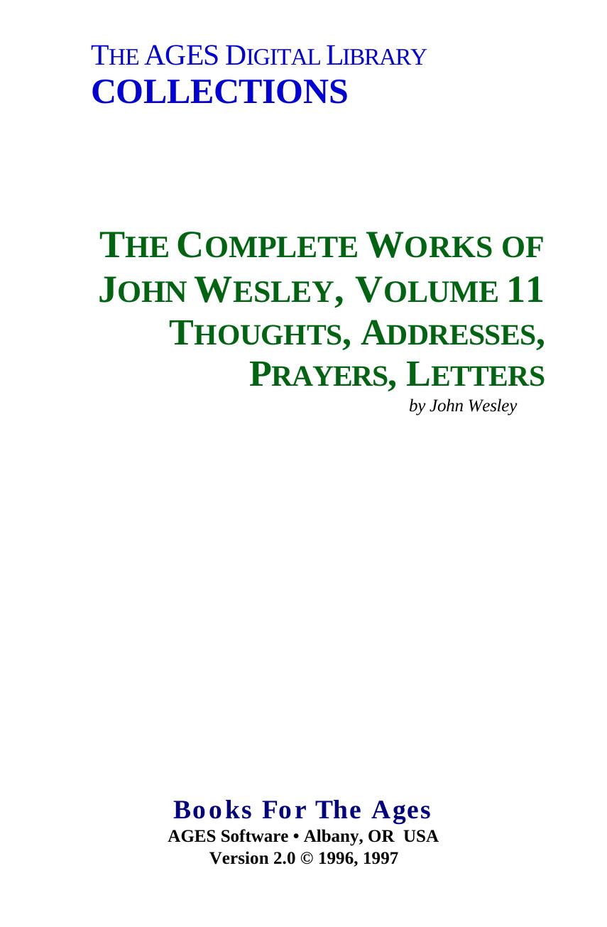 The Complete Works of John Wesley. Volume 11. Thoughts, Addresses, Prayers, Letters by Wesley John
