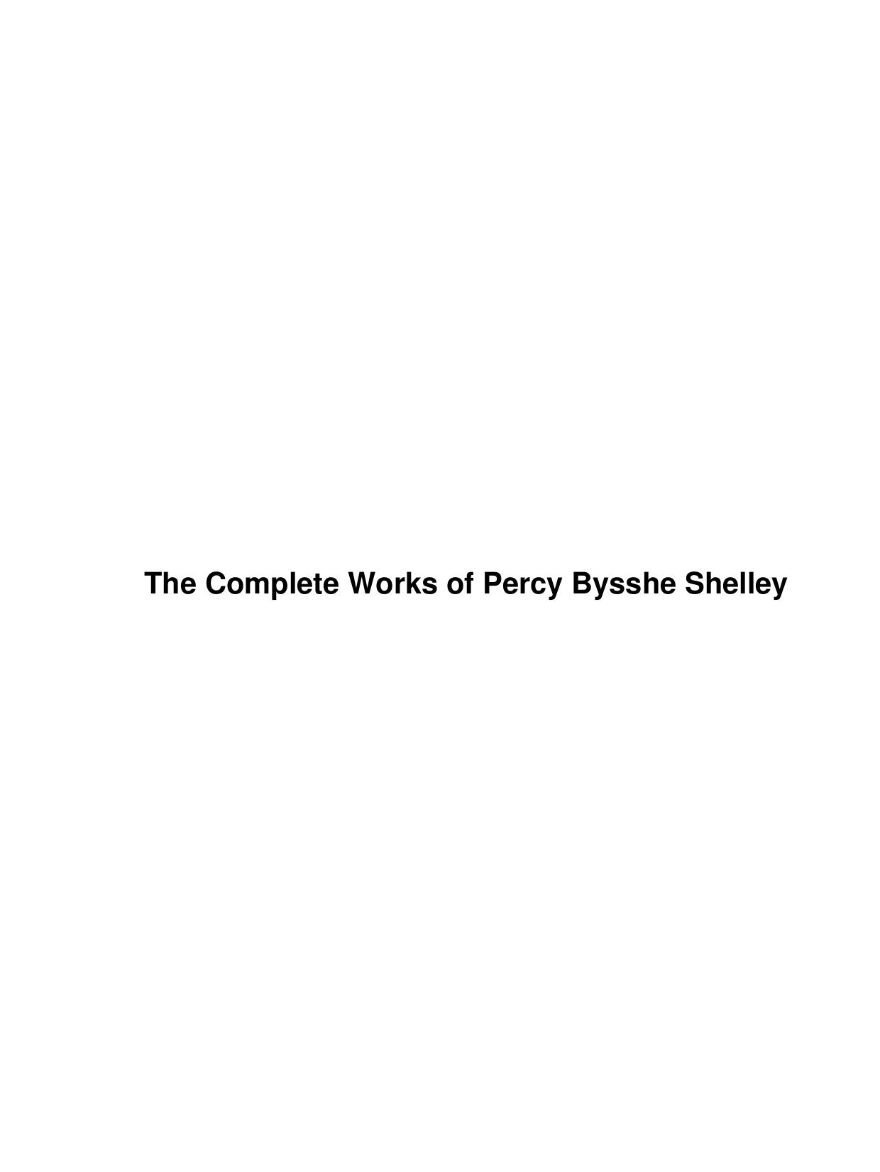 The Complete Works of Percy Bysshe Shelley by Unknown