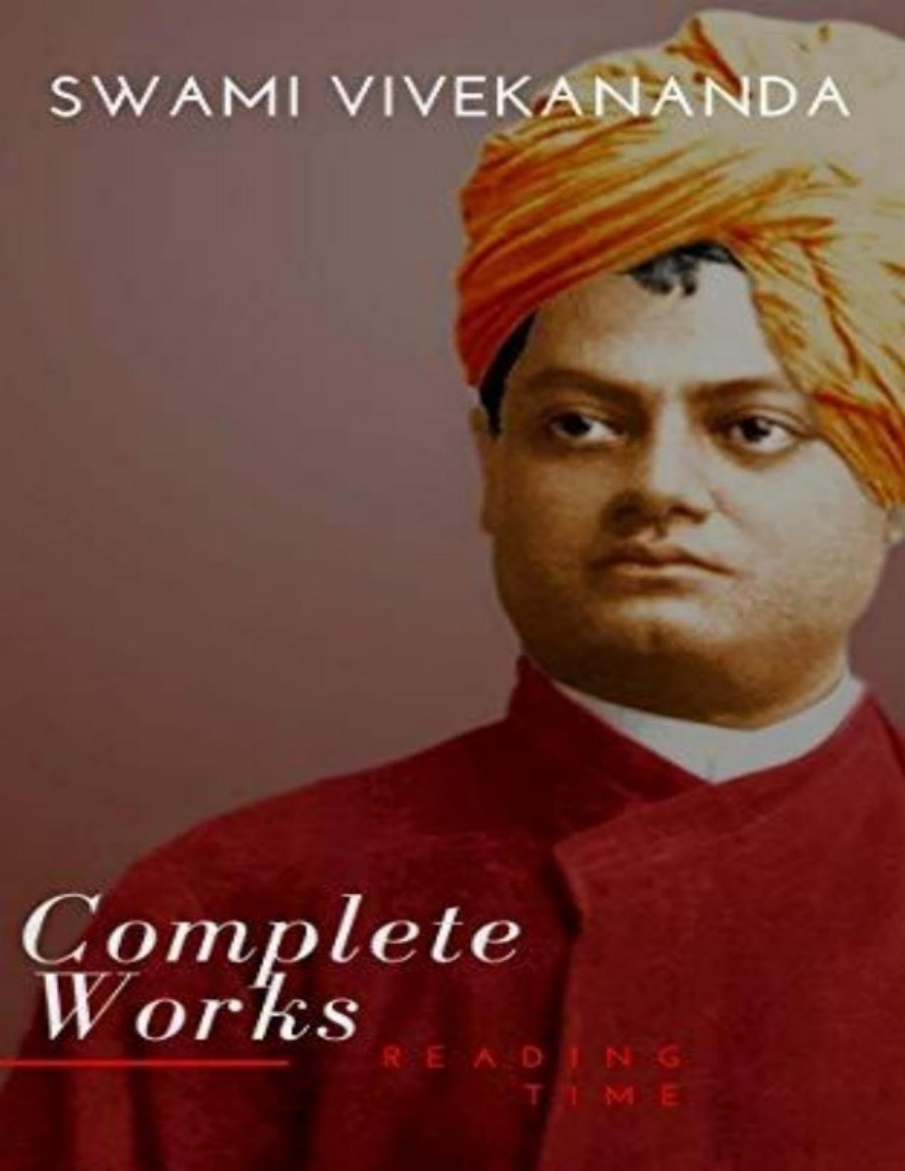 The Complete Works of Swami Vivekananda (Total 9+1 Volumes) by Swami Vivekananda