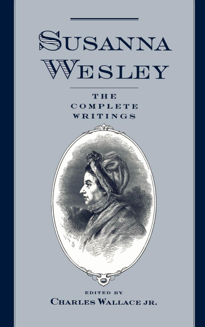 The Complete Writings by Susanna Wesley