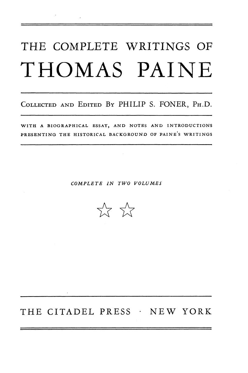 The Complete Writings of Thomas Paine, Volume 1 by Thomas Paine