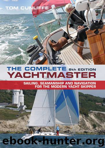 The Complete Yachtmaster by Tom Cunliffe & Tom Cunliffe