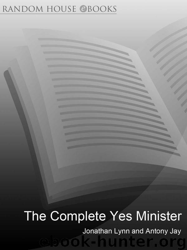 The Complete Yes Minister by Eddington Paul Hawthorne Nigel