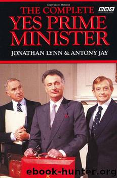 The Complete Yes Prime Minister by Jonathan Lynn & Antony Jay