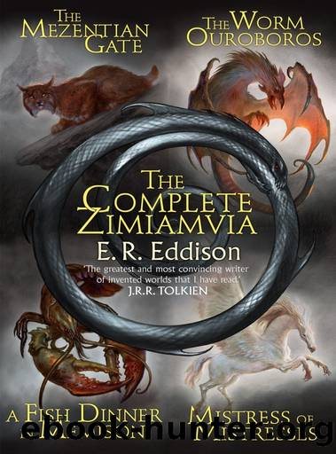 The Complete Zimiamvia by E.R. Eddison