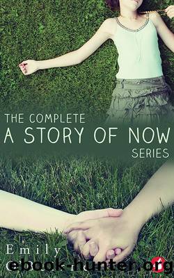 The Complete a Story of Now Series by Emily O'Beirne