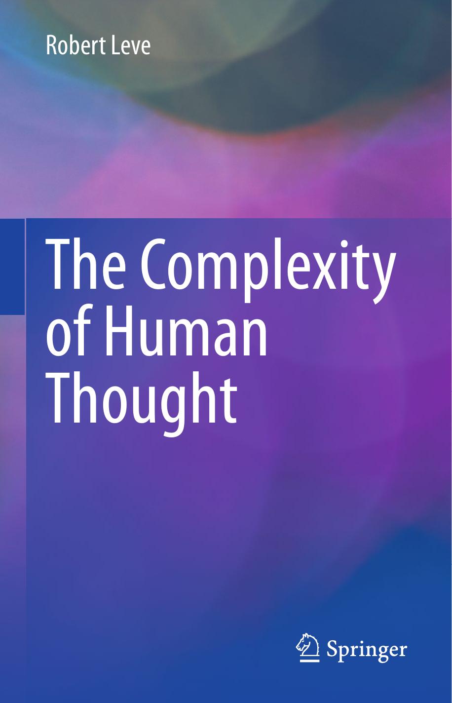 The Complexity of Human Thought by Robert Leve