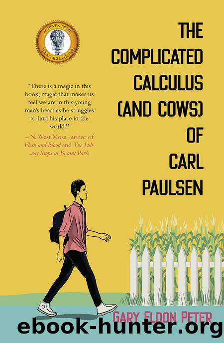 The Complicated Calculus (and Cows) of Carl Paulsen by Gary Eldon Peter