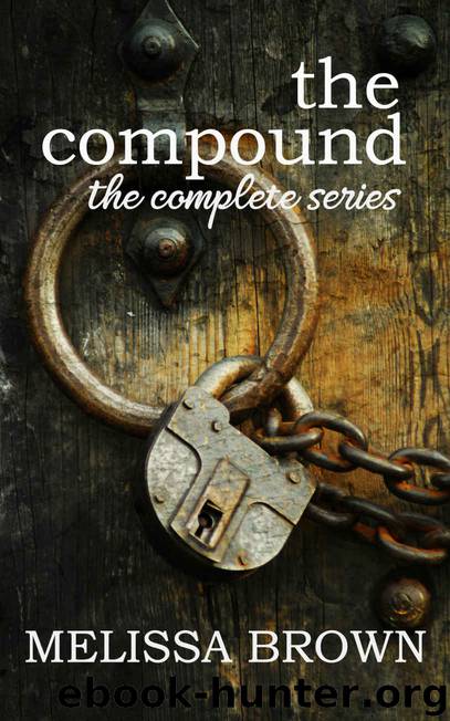 The Compound: The Complete Series by Melissa Brown
